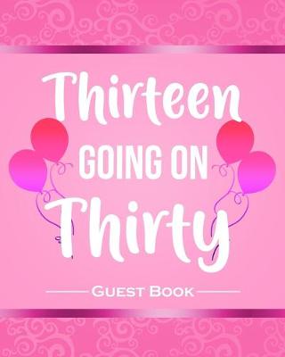 Book cover for Thirteen Going on Thirty Guest Book