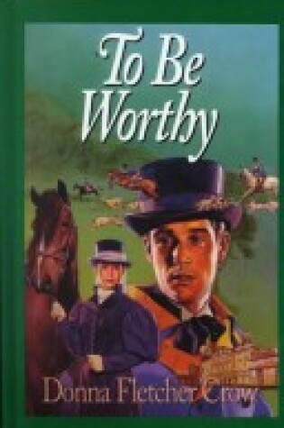 Cover of To Be Worthy