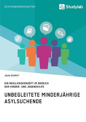 Book cover for Unbegleitete minderjahrige Asylsuchende. Ein Resilienzkonzept im Bereich der Kinder- und Jugendhilfe