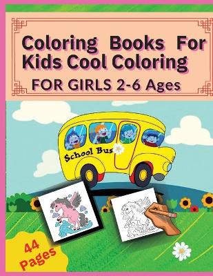 Book cover for Coloring Books For Kids Cool Coloring-For Girls