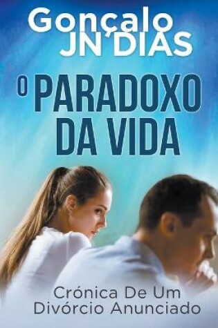 Cover of O Paradoxo da Vida