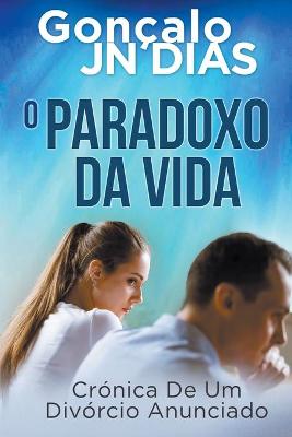 Book cover for O Paradoxo da Vida