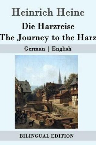 Cover of Die Harzreise / The Journey to the Harz