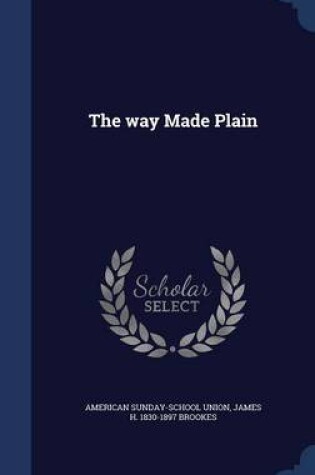 Cover of The Way Made Plain