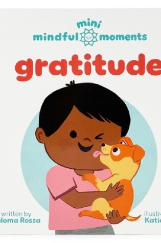 Cover of Mini Mindful Moments: Gratitude