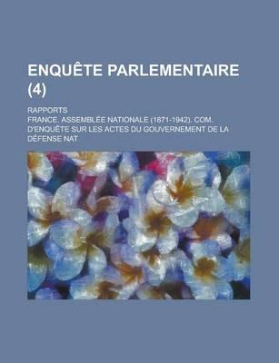 Book cover for Enquete Parlementaire; Rapports (4 )