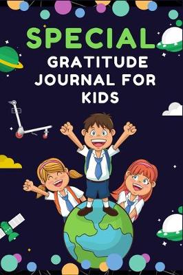 Book cover for Special Gratitude Journal for Kids