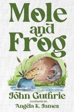 Cover of Mole and Frog