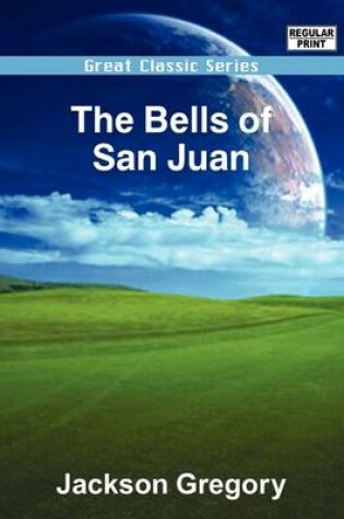 Cover of The Bells of San Juan