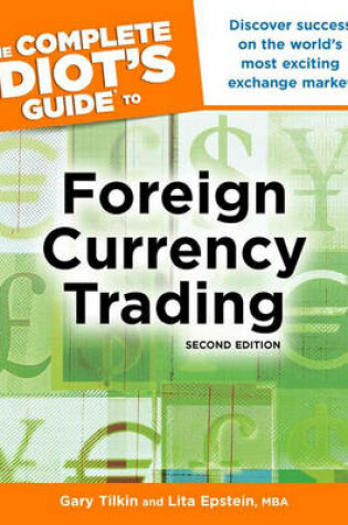 Cover of The Complete Idiot's Guide to Foreign Currency Trading