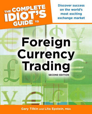 Book cover for The Complete Idiot's Guide to Foreign Currency Trading