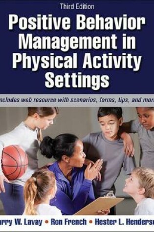 Cover of Positive Behavior Management in Physical Activity Settings