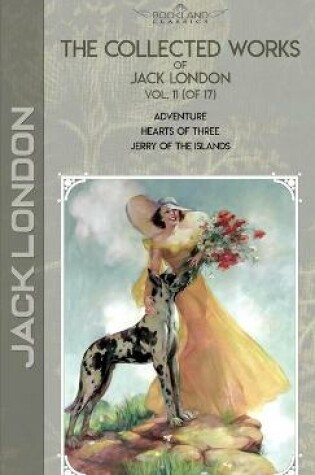 Cover of The Collected Works of Jack London, Vol. 11 (of 17)
