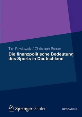 Book cover for Die finanzpolitische Bedeutung des Sports in Deutschland