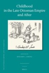 Book cover for Childhood in the Late Ottoman Empire and After