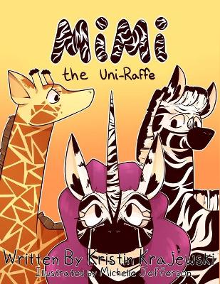 Cover of Mimi the Uni-Raffe