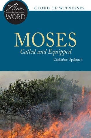 Cover of Moses, Called and Equipped