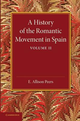 Book cover for A History of the Romantic Movement in Spain: Volume 2