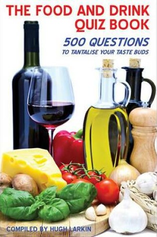 Cover of The Food and Drink Quiz Book