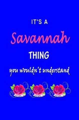 Cover of It's A Savannah Thing You Wouldn't Understand