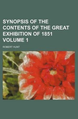 Cover of Synopsis of the Contents of the Great Exhibition of 1851 Volume 1