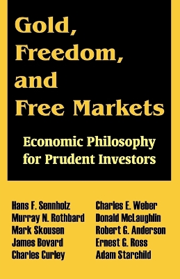 Book cover for Gold, Freedom, and Free Markets