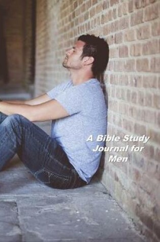 Cover of A Bible Study Journal for Men