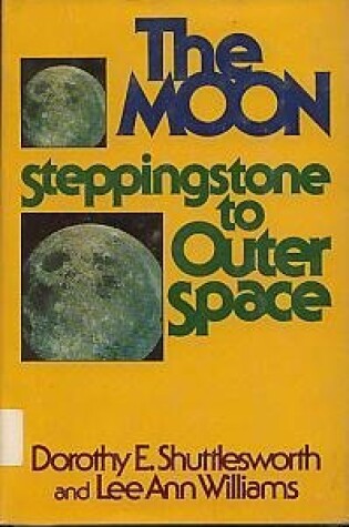 Cover of The Moon, Steppingstone to Outer Space