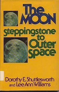 Book cover for The Moon, Steppingstone to Outer Space