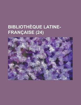 Book cover for Bibliotheque Latine-Francaise (24)