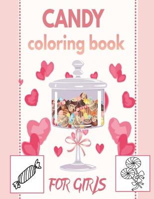 Book cover for Candy Coloring Book for Girls