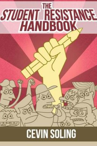 Cover of The Student Resistance Handbook