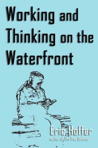 Cover of Working and Thinking on the Waterfront