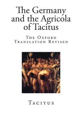 Book cover for The Germany and the Agricola of Tacitus