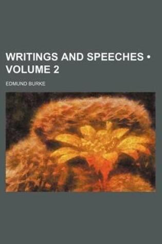 Cover of Writings and Speeches (Volume 2)