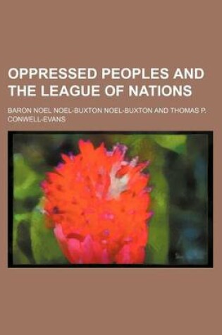 Cover of Oppressed Peoples and the League of Nations