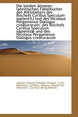 Book cover for Die Beiden Ltesten Lateinischen Fabelbcher Des Mittelalters Des Bischofs Cyrillus Speculum Sapient