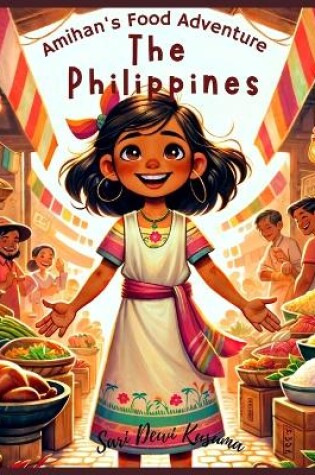 Cover of Amihan's Philippines Food Adventure!