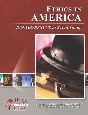 Book cover for Ethics in America DANTES/DSST Test Study Guide