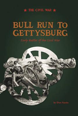 Cover of Bull Run to Gettysburg