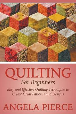 Book cover for Quilting For Beginners