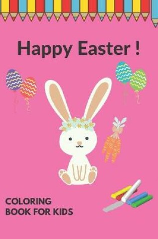 Cover of Happy Easter Coloring Book For Kids