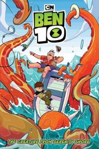 Cover of Ben 10 Original Graphic Novel: The Creature from Serenity Shore