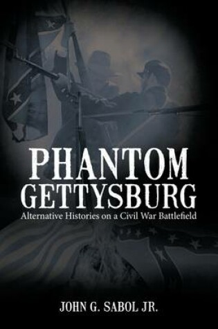 Cover of Phantom Gettysburg