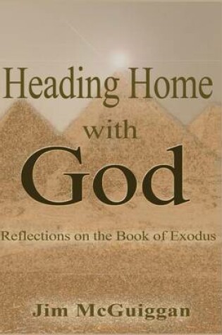 Cover of Heading Home With God