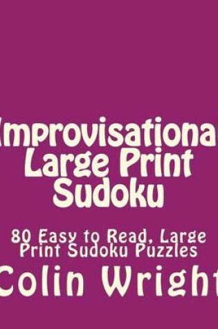 Cover of Improvisational Large Print Sudoku