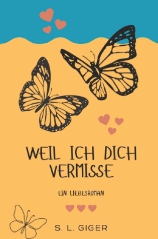 Cover of Weil ich dich vermisse