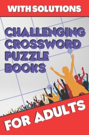 Cover of Challenging Crossword Puzzle Books for Adults