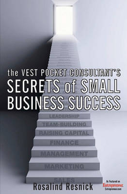 Book cover for The Vest Pocket Consultant's Secrets of Small Business Success