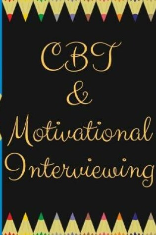 Cover of CBT & Motivational Interviewing